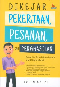 Dikejar pekerjaan, pesanan, dan penghasilan