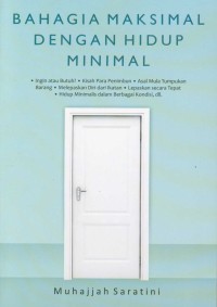 Image of Bahagia maksimal dengan hidup minimal