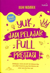 Image of Yuk, jadi pelajar full prestasi!