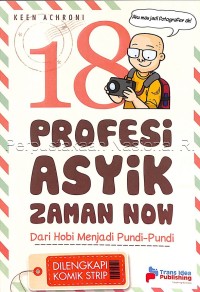 18 profesi asyik zaman now: Dari hobi menajdi pundi-pundi