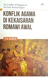 Konflik agama di Kekaisaran Romawi awal = The conflict of religion in the early Roman Empire