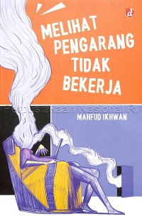 Melihat pengarang tidak bekerja