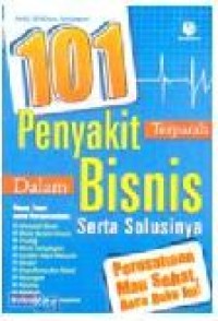 101 PENYAKIT TERPARAH DALAM BISNIS SERTA SOLUSINYA