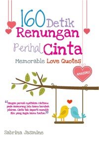 160 Detik Renungan Prihal Cinta