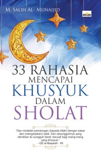 Image of 33 Rahasia Mencapai Khusyuk Dalam Sholat