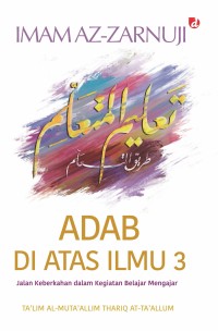 Adab Di Atas Ilmu 3