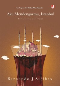 Image of Aku Mendengarmu Istanbul