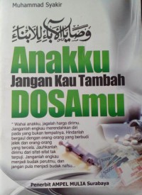 Anakku Jangan Kau Tambah Dosamu