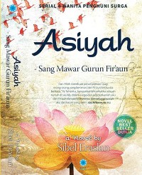 ASIYAH - SANG MAWAR GURUN FIRAUN