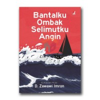 Bantalku Ombak Selimutku Angin