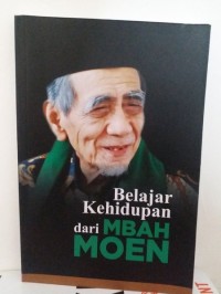 Belajar Kehidupan dari Mbah Moen