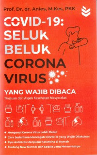 Image of Covid - 19: Seluk Beluk Corona Virus