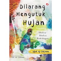 Dilarang Mengutuk Hujan