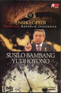 Ensiklopedi Presiden Republik Indonesia: Susilo Bambang Yudhoyono