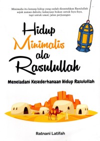 Hidup Miniimalis ala Rasulullah