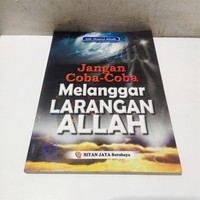 Jangan Coba-Coba Melanggar Larangan Allah