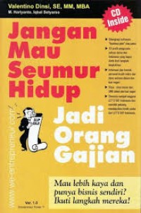 Image of Jangan Mau Seumur Hidup Jadi Orang Gajian