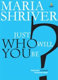 Image of Just Who Will You Be