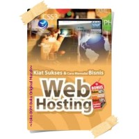 Kiat Sukses & Cara Memulai Bisnis Web Hosting