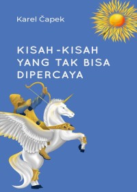 Kisah - Kisah yang Tak Bisa Dipercaya