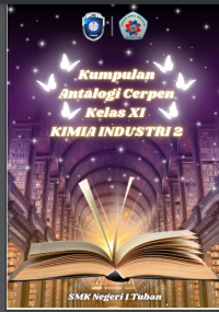 Image of Kumpulan Antologi Cerpen Kelas XI Kimia Industri 2