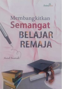 Image of Membangkitkan Semangat Belajar Remaja