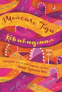 Image of Mencari Tiga Kebahagiaan