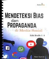 Mendeteksi Bias dan Propaganda di Media Sosial