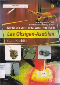 Mengelas Dengan Proses Las Oksigen Asetilen