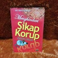 Menghindari Sikap Korup Secara Islami