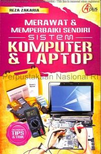 Image of MERAWAT & MEMPERBAIKI SENDIRI SISTIM KOMPUTER & LAPTOP