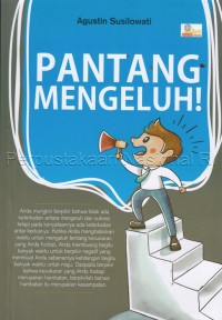 Pantang mengeluh!