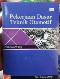 Image of Pekerjaan dasar teknik otomotif : pengayaan SMK