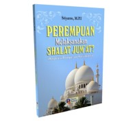 Perempuan Melaksanakan Shalat Jum at