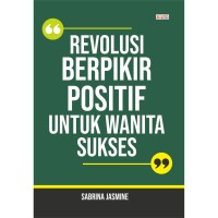 Image of Revolusi Berpikir Positif Untuk Wanita Sukses