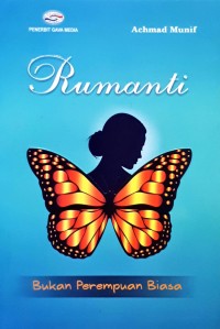 Image of Rumanti : Bukan Perempuan Biasa