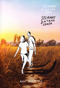 Selamat Tinggal Pagi Selamat Datang Senja