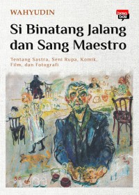 Image of Si Binatang Jalang dan Sang Maetro