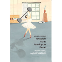 Image of Tetaplah Kuat Meskipun Berat