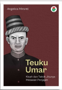 Image of Teuku Umar: Kisah Dan Taktik Jitunya Melawan Penjajah