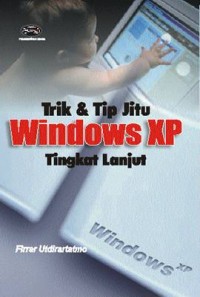 Trik & Tip Jitu Windows XP Tingkat Lanjut