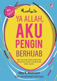 Ya Allah, Aku Pengin Berhijab